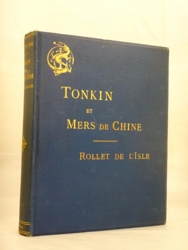 Rollet De Lisle Tonkin Et Mers De Chine 1886 Courbet Marine Voyage Militaria Ebay - 